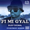 Fi Mi Gyal - Single