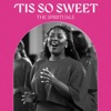 'Tis So Sweet - Single