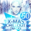 50 X-Mas Chillout Tracks