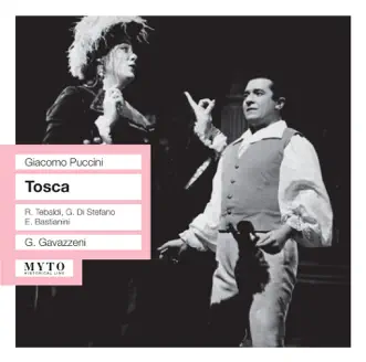 Puccini: Tosca (Live) by Renata Tebaldi, Giuseppe di Stefano, Ettore Bastianini, Coro del Teatro alla Scala di Milano, Orchestra del Teatro alla Scala di Milano & Alberto Paoletti album reviews, ratings, credits