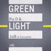 Ra.D - Green Light