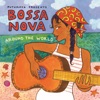 Putumayo Presents Bossa Nova Around the World, 2015