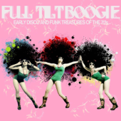 Full Tilt Boogie - Early Disco and Funk Treasures of the 70's Like for the Love of Money, Dance with Me, Crank It up, Tailgunner, And More! - Verschiedene Interpreten