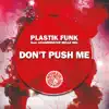 Don't Push Me (feat. Grandmaster Melle Mel) - EP album lyrics, reviews, download