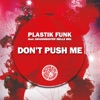 Don't Push Me (feat. Grandmaster Melle Mel) - EP