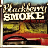 Blackberry Smoke - Up in Smoke