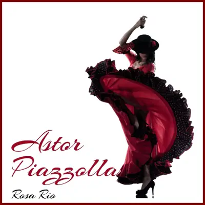 Rosa Rio - Ástor Piazzolla