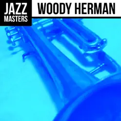 Jazz Masters: Woody Herman - Woody Herman