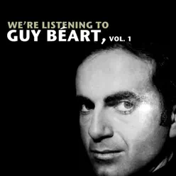 We're Listening To Guy Béart, Vol. 1 - Guy Béart