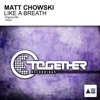 Matt Chowski - Like a Breath
