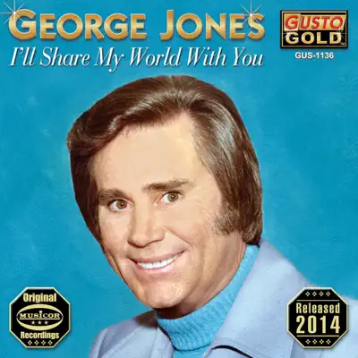 I'll Share My World With You - George Jones