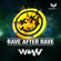 Rave After Rave - W&W