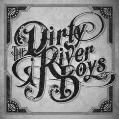 The Dirty River Boys by The Dirty River Boys album reviews, ratings, credits