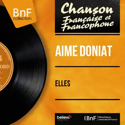 Elles (Mono Version) - Aimé Doniat