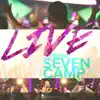 Live from Seven Camp album lyrics, reviews, download