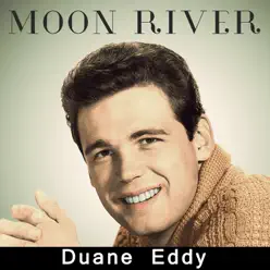 Moon River - Duane Eddy