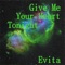 Give Me Your Heart Tonight - Evita lyrics