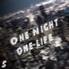 One Night One Life, V*l. 5