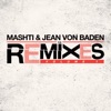 Mashti & Jean von Baden remixes vol. 1