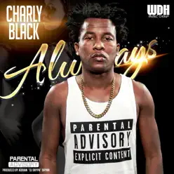 Always - Single - Charly Black Always - Single - Charly Black