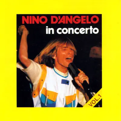 In concerto vol. 1 - Nino D'Angelo