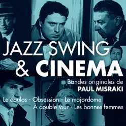 Jazz, swing & cinéma (Bandes originales de films)  [Versions remasterisées] - Paul Misraki