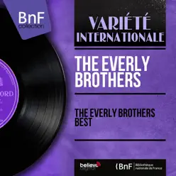 The Everly Brothers Best (Mono Version) - EP - The Everly Brothers