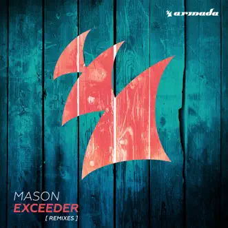 Exceeder (Remixes) by Mason album reviews, ratings, credits