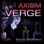 Axiom Verge (Original Soundtrack) artwork