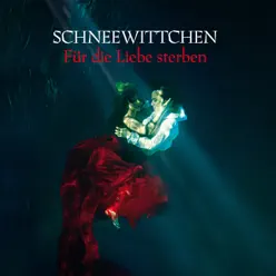 Für die Liebe sterben - Schneewittchen