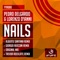 Nails - Pedro Delgardo & Lorenzo D'Ianni lyrics