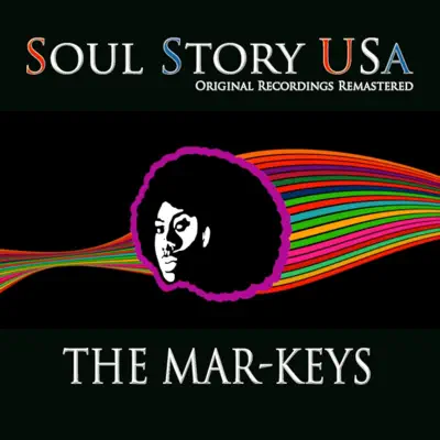 Soul Story USA (Remastered) - The Mar-Keys Soul Story USA (Remastered) - The Mar-Keys