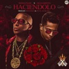 Haciendolo (feat. De La Ghetto) - Single