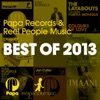 Papa Records & Reel People Music Present Best of 2013