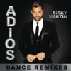 Adiós (Dance Remixes) - EP album lyrics, reviews, download