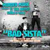 Bad Sista EP album lyrics, reviews, download