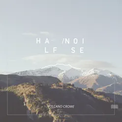 Volcano Crowe - HalfNoise