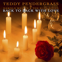 Teddy Pendergrass & Harold Melvin & The Blue Notes - Back to Back With Love artwork