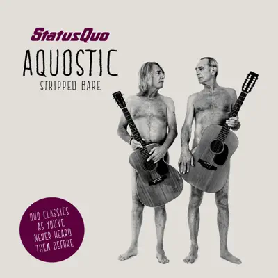 Aquostic (Stripped Bare) [Deluxe Version] - Status Quo