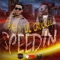 Speedin' (feat. Lil Chuckee) - Bibi lyrics