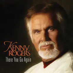 There You Go Again - Kenny Rogers