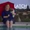 Latch - Meghan Tonjes lyrics