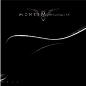 Monte Montgomery - You Can't Fool Everyone