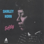 Shirley Horn - How Long Has This Been Going On?