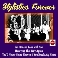 Stylistics Forever - The Stylistics