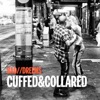 Cuffed & Collared - Single artwork