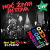 Noc Zivih Hitova - Live Skcns Fabrika 23-11-2012