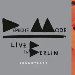 Live in Berlin Soundtrack - Depeche Mode