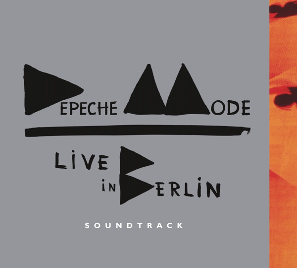 Live in Berlin Soundtrack - Depeche Mode