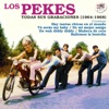 Los Pekes. Todas Sus Grabaciones (1964-1968)